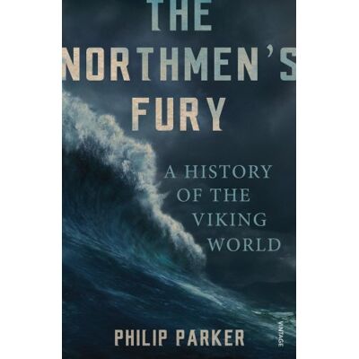 Parker The Northmen's Fury: A History of the Viking World - Preis vom 24.06.2026 19:44:00 h Parker The Northmen's Fury: A History of the Viking World - Preis vom 24.06.2026 19:44:00 h