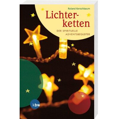 Roland Lichterketten: Der spirituelle Adventsbegleiter - Preis vom 17.06.2026 05:34:31 h Roland Lichterketten: Der spirituelle Adventsbegleiter - Preis vom 17.06.2026 05:34:31 h