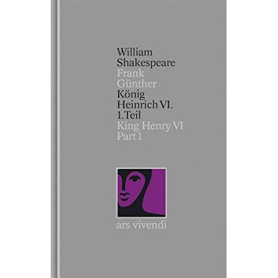 William Shakespeare - König Heinrich VI. Teil 1 / King Henry VI. Part 1 - Preis vom 22.09.2026 03:35:57 h William Shakespeare - König Heinrich VI. Teil 1 / King Henry VI. Part 1 - Preis vom 22.09.2026 03:35:57 h