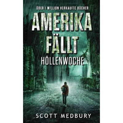 Scott Höllenwoche: Ein postapokalyptischer Thriller (Amerika fällt, Band 1) - Preis vom 17.06.2026 05:34:31 h Scott Höllenwoche: Ein postapokalyptischer Thriller (Amerika fällt, Band 1) - Preis vom 17.06.2026 05:34:31 h
