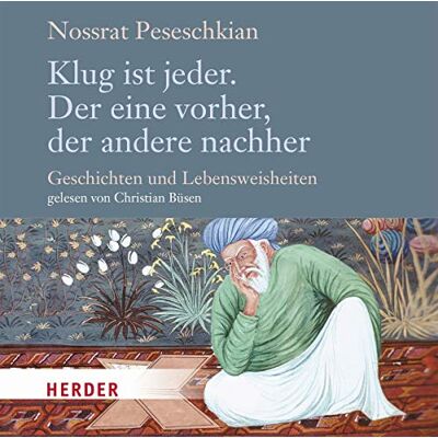Nossrat Peseschkian - Klug ist jeder. Der eine vorher, der andere nachher: Geschichten und Lebensweisheiten - Preis vom 21.06.2026 05:42:24 h Nossrat Peseschkian - Klug ist jeder. Der eine vorher, der andere nachher: Geschichten und Lebensweisheiten - Preis vom 21.06.2026 05:42:24 h
