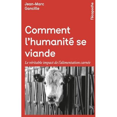 Marc Comment l'humanité se viande : le véritable impact de l'alimentation carnée - Preis vom 24.06.2026 07:42:13 h Marc Comment l'humanité se viande : le véritable impact de l'alimentation carnée - Preis vom 24.06.2026 07:42:13 h