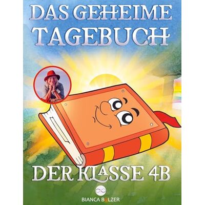 Balzer Das geheime Tagebuch der Klasse 4 B - Preis vom 17.06.2026 05:34:31 h Balzer Das geheime Tagebuch der Klasse 4 B - Preis vom 17.06.2026 05:34:31 h