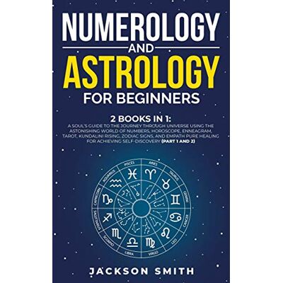 Jackson Numerology and Astrology for Beginners: 2 Books in 1: A Soul's Guide to the Journey Through Universe Using the Astonishing World of Numbers, ... for Achieving Self-Discovery (Part 1 and 2) - Preis vom 16.06.2026 05:30:18 h Jackson Numerology and Astrology for Beginners: 2 Books in 1: A Soul's Guide to the Journey Through Universe Using the Astonishing World of Numbers, ... for Achieving Self-Discovery (Part 1 and 2) - Preis vom 16.06.2026 05:30:18 h