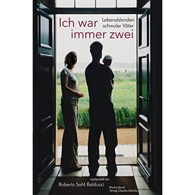 Becker Ich war immer zwei.: Lebensblenden schwuler Väter - Preis vom 24.06.2026 07:42:13 h Becker Ich war immer zwei.: Lebensblenden schwuler Väter - Preis vom 24.06.2026 07:42:13 h