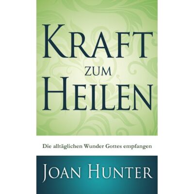 Hunter Kraft zum Heilen - Preis vom 23.06.2026 11:45:09 h Hunter Kraft zum Heilen - Preis vom 23.06.2026 11:45:09 h