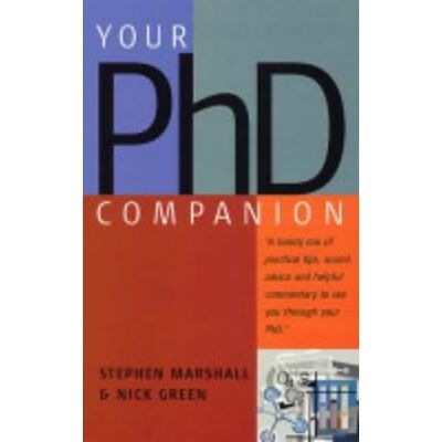 Stephen Marshall - Your Ph. D. Companion: A Handy Mix of Practical Tips, Sound Advice and Helpful Commentary to See You Through Your Ph. D. - Preis vom 22.09.2026 03:35:57 h Stephen Marshall - Your Ph. D. Companion: A Handy Mix of Practical Tips, Sound Advice and Helpful Commentary to See You Through Your Ph. D. - Preis vom 22.09.2026 03:35:57 h
