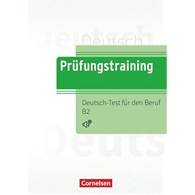 Prüfungstraining DaF - B2: Deutsch-Test für den Beruf B2 - Übungsbuch mit Lösungen und Audios als Download - Preis vom 07.08.2026 11:47:26 h Prüfungstraining DaF - B2: Deutsch-Test für den Beruf B2 - Übungsbuch mit Lösungen und Audios als Download - Preis vom 07.08.2026 11:47:26 h