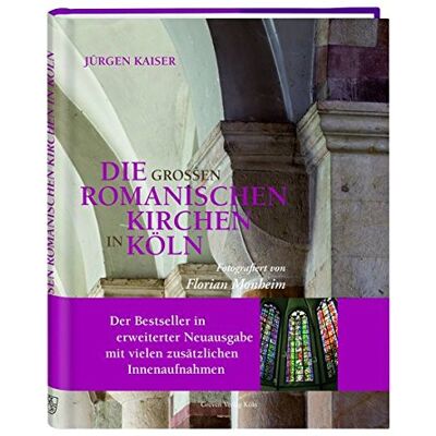 Jürgen Kaiser - Die großen romanischen Kirchen in Köln - Preis vom 22.09.2026 03:35:57 h Jürgen Kaiser - Die großen romanischen Kirchen in Köln - Preis vom 22.09.2026 03:35:57 h