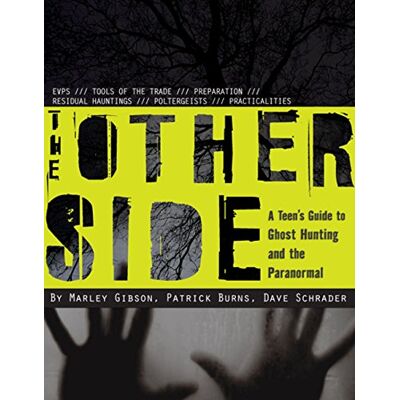 Gibson The Other Side: A Teen's Guide to Ghost Hunting and the Paranormal - Preis vom 18.06.2026 05:44:55 h Gibson The Other Side: A Teen's Guide to Ghost Hunting and the Paranormal - Preis vom 18.06.2026 05:44:55 h