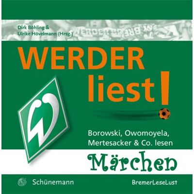 WERDER liest!: Borowski, Owomoyela, Mertesacker & Co. lesen Märchen - Preis vom 20.06.2026 05:23:55 h WERDER liest!: Borowski, Owomoyela, Mertesacker & Co. lesen Märchen - Preis vom 20.06.2026 05:23:55 h