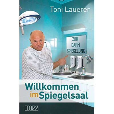 Toni Willkommen im Spiegelsaal - Preis vom 07.08.2026 11:47:26 h Toni Willkommen im Spiegelsaal - Preis vom 07.08.2026 11:47:26 h