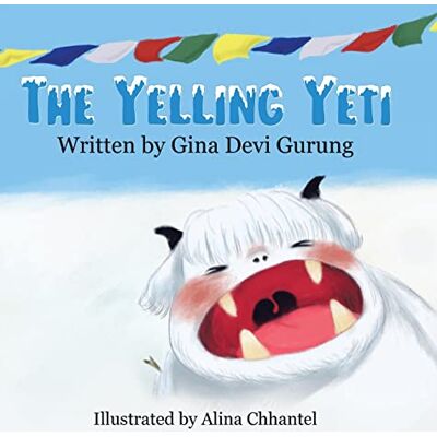 Gurung, Gina Devi - The Yelling Yeti - Preis vom 22.09.2026 03:35:57 h Gurung, Gina Devi - The Yelling Yeti - Preis vom 22.09.2026 03:35:57 h
