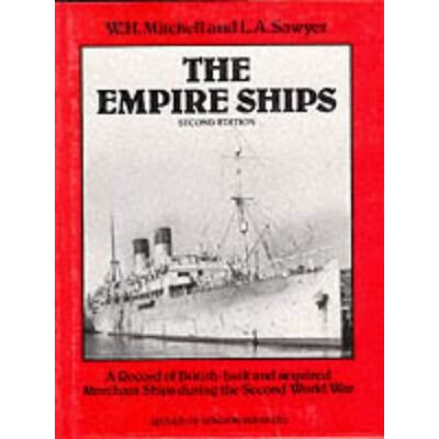 Mitchell The Empire Ships: A Record of British-Built and Acquired Merchant Ships During the Second World War - Preis vom 07.08.2026 11:47:26 h Mitchell The Empire Ships: A Record of British-Built and Acquired Merchant Ships During the Second World War - Preis vom 07.08.2026 11:47:26 h
