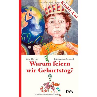 Katja Herzke - Warum feiern wir Geburtstag?: Ein Kinder-Uni-Buch - Preis vom 20.06.2026 05:23:55 h Katja Herzke - Warum feiern wir Geburtstag?: Ein Kinder-Uni-Buch - Preis vom 20.06.2026 05:23:55 h
