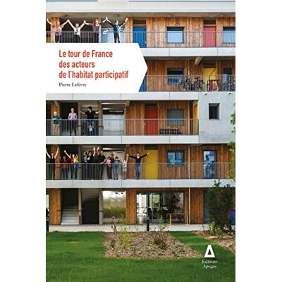 Lefèvre Pierre - Le tour de France des acteurs de l'habitat participatif - Preis vom 23.06.2026 11:45:09 h Lefèvre Pierre - Le tour de France des acteurs de l'habitat participatif - Preis vom 23.06.2026 11:45:09 h