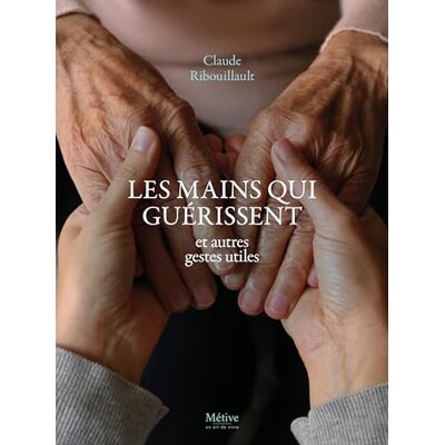 Claude Ribouillaut - Les mains qui guérissent : et autres gestes utiles - Preis vom 19.06.2026 05:29:47 h Claude Ribouillaut - Les mains qui guérissent : et autres gestes utiles - Preis vom 19.06.2026 05:29:47 h