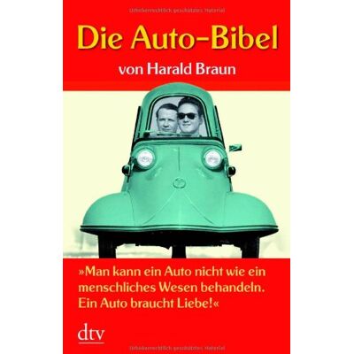 Braun Die Auto-Bibel: Man kann ein Auto nicht wie ein menschliches Wesen behandeln. Ein Auto braucht Liebe! - Preis vom 07.08.2026 11:47:26 h Braun Die Auto-Bibel: Man kann ein Auto nicht wie ein menschliches Wesen behandeln. Ein Auto braucht Liebe! - Preis vom 07.08.2026 11:47:26 h