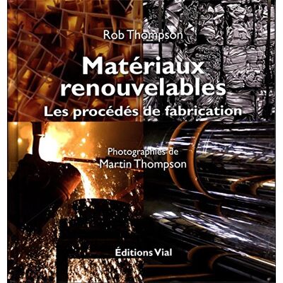 Thomson Matériaux renouvelables : les procédés de fabrication - Preis vom 07.08.2026 11:47:26 h Thomson Matériaux renouvelables : les procédés de fabrication - Preis vom 07.08.2026 11:47:26 h