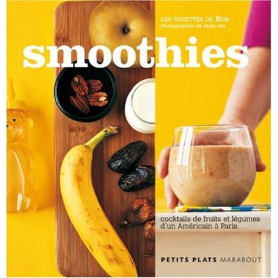 Marc Smoothies : les recettes de Bob - Preis vom 16.06.2026 05:30:18 h Marc Smoothies : les recettes de Bob - Preis vom 16.06.2026 05:30:18 h