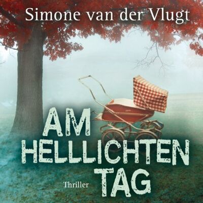 Simone van der Vlugt - Am hellichten Tag - ungekürzte Lesung - Preis vom 16.06.2026 05:30:18 h Simone van der Vlugt - Am hellichten Tag - ungekürzte Lesung - Preis vom 16.06.2026 05:30:18 h