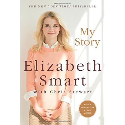 Elizabeth Smart - MY STORY - Preis vom 07.08.2026 11:47:26 h Elizabeth Smart - MY STORY - Preis vom 07.08.2026 11:47:26 h
