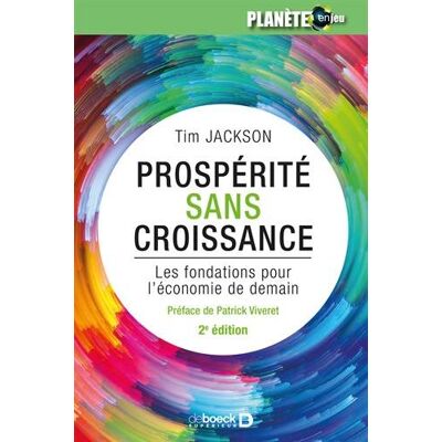 Jackson Prospérité sans croissance : les fondations pour l'économie de demain - Preis vom 07.08.2026 11:47:26 h Jackson Prospérité sans croissance : les fondations pour l'économie de demain - Preis vom 07.08.2026 11:47:26 h