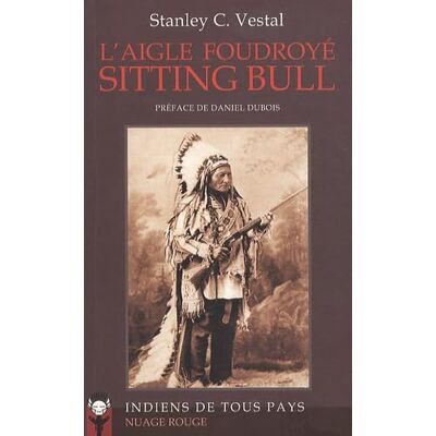 Vestal, Stanley C - L'aigle foudroyé Sitting Bull - Preis vom 22.09.2026 03:35:57 h Vestal, Stanley C - L'aigle foudroyé Sitting Bull - Preis vom 22.09.2026 03:35:57 h