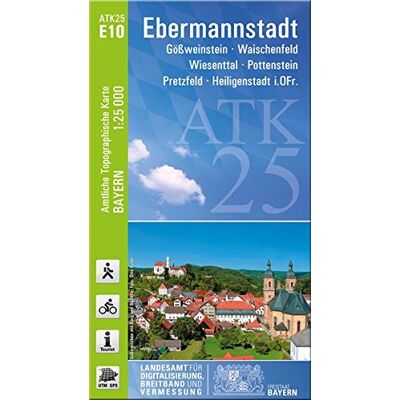Landesamt für Digitalisierung, Breitband und Vermessung, Bayern - ATK25-E10 Ebermannstadt (Amtliche Topographische Karte 1:25000): Gößweinstein, Waischenfeld, Wiesenttal, Pottenstein, Pretzfeld, Heiligenstadt i.OFr. ... Amtliche Topographische Karte 1:250 Landesamt für Digitalisierung, Breitband und Vermessung, Bayern - ATK25-E10 Ebermannstadt (Amtliche Topographische Karte 1:25000): Gößweinstein, Waischenfeld, Wiesenttal, Pottenstein, Pretzfeld, Heiligenstadt i.OFr. ... Amtliche Topographische Karte 1:250