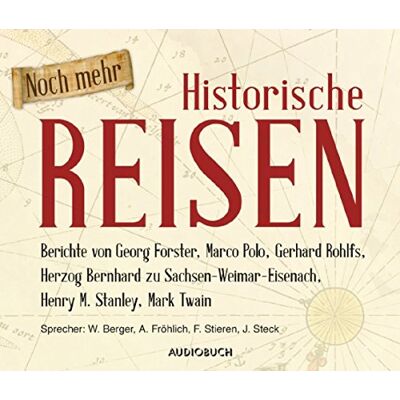Various - Noch mehr Historische Reisen - Berichte von Georg Forster, Marco Polo, Gerhard Rohlfs, Herzog Bernhard zu Sachsen-Weimar-Eisenach, Henry Morgan Stanley und Mark Twain (6 Audio-CDs mit 456 Min.) - Preis vom 20.06.2026 05:23:55 h Various - Noch mehr Historische Reisen - Berichte von Georg Forster, Marco Polo, Gerhard Rohlfs, Herzog Bernhard zu Sachsen-Weimar-Eisenach, Henry Morgan Stanley und Mark Twain (6 Audio-CDs mit 456 Min.) - Preis vom 20.06.2026 05:23:55 h
