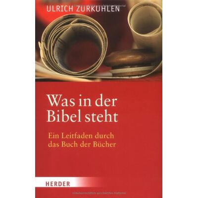 Ulrich ZurKuhlen - Was in der Bibel steht: Ein geistlicher Leitfaden durch das Buch der Bücher - Preis vom 23.06.2026 11:45:09 h Ulrich ZurKuhlen - Was in der Bibel steht: Ein geistlicher Leitfaden durch das Buch der Bücher - Preis vom 23.06.2026 11:45:09 h