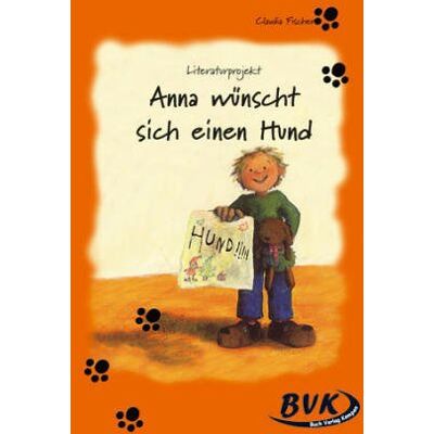 Claudia Fischer - Literaturprojekt Anna wünscht sich einen Hund: Für die 2. Klasse Grundschule, Förderschule - Preis vom 19.06.2026 05:29:47 h Claudia Fischer - Literaturprojekt Anna wünscht sich einen Hund: Für die 2. Klasse Grundschule, Förderschule - Preis vom 19.06.2026 05:29:47 h