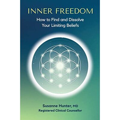 Hunter INNER FREEDOM: How to Find and Dissolve Your Limiting Beliefs - Preis vom 24.06.2026 07:42:13 h Hunter INNER FREEDOM: How to Find and Dissolve Your Limiting Beliefs - Preis vom 24.06.2026 07:42:13 h