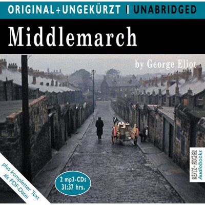 George Eliot - Middlemarch. MP3-CD. Die englische Originalfassung ungekürzt - Preis vom 20.06.2026 05:23:55 h George Eliot - Middlemarch. MP3-CD. Die englische Originalfassung ungekürzt - Preis vom 20.06.2026 05:23:55 h
