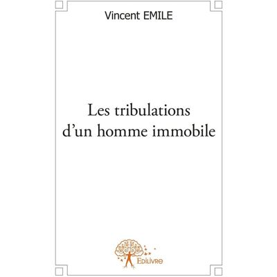 Vincent Les tribulations d'un homme immobile - Preis vom 22.06.2026 23:23:57 h Vincent Les tribulations d'un homme immobile - Preis vom 22.06.2026 23:23:57 h