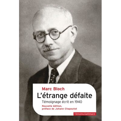 Marc Bloch - L'étrange défaite : témoignage écrit en 1940 - Preis vom 22.09.2026 03:35:57 h Marc Bloch - L'étrange défaite : témoignage écrit en 1940 - Preis vom 22.09.2026 03:35:57 h