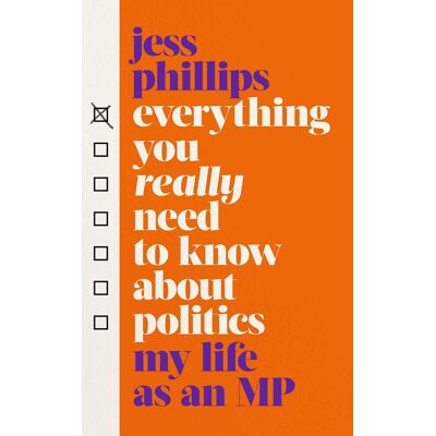 Philips Everything You Really Need to Know About Politics: My Life as an MP - Preis vom 07.08.2026 11:47:26 h Philips Everything You Really Need to Know About Politics: My Life as an MP - Preis vom 07.08.2026 11:47:26 h