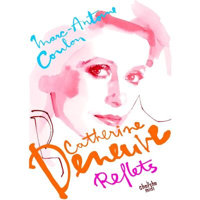 Marc Catherine Deneuve, reflets - Preis vom 18.06.2026 05:44:55 h Marc Catherine Deneuve, reflets - Preis vom 18.06.2026 05:44:55 h