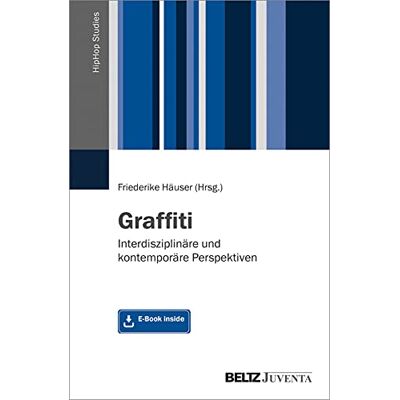 Friederike Häuser - Graffiti: Interdisziplinäre und kontemporäre Perspektiven. Mit E-Book inside (HipHop Studies, 4) - Preis vom 19.06.2026 05:29:47 h Friederike Häuser - Graffiti: Interdisziplinäre und kontemporäre Perspektiven. Mit E-Book inside (HipHop Studies, 4) - Preis vom 19.06.2026 05:29:47 h