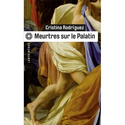 Cristina Rodriguez - Une enquête de Kaeso le prétorien. Meurtres sur le Palatin - Preis vom 22.09.2026 03:35:57 h Cristina Rodriguez - Une enquête de Kaeso le prétorien. Meurtres sur le Palatin - Preis vom 22.09.2026 03:35:57 h