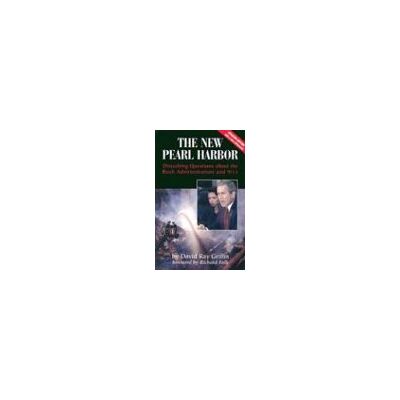 Griffin The New Pearl Harbor: Disturbing Questions about the Bush Administration and 9/11 - Preis vom 07.08.2026 11:47:26 h Griffin The New Pearl Harbor: Disturbing Questions about the Bush Administration and 9/11 - Preis vom 07.08.2026 11:47:26 h