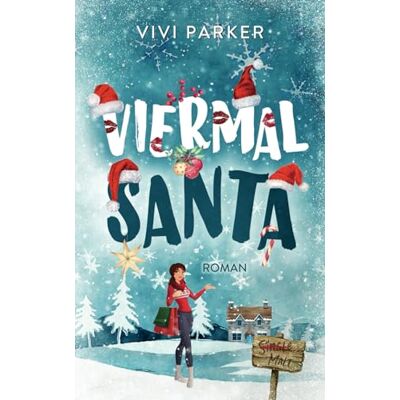 Parker Viermal Santa: Eine weihnachtliche Why-Choose-Romance (All My Lovers, Band 1) - Preis vom 24.06.2026 19:44:00 h Parker Viermal Santa: Eine weihnachtliche Why-Choose-Romance (All My Lovers, Band 1) - Preis vom 24.06.2026 19:44:00 h