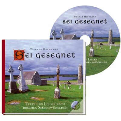 Werner Hoffmann - Sei gesegnet: Lieder und Texte nach irischen Segenswünschen - Preis vom 23.06.2026 11:45:09 h Werner Hoffmann - Sei gesegnet: Lieder und Texte nach irischen Segenswünschen - Preis vom 23.06.2026 11:45:09 h