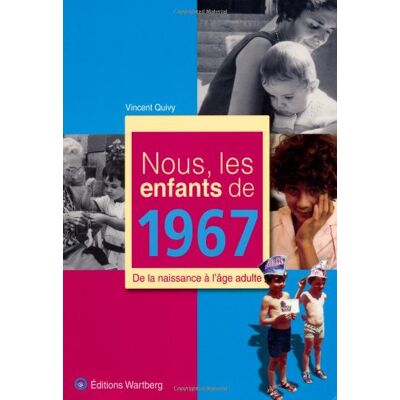 Vincent Nous, les enfants de 1967 : de la naissance à l'âge adulte - Preis vom 22.06.2026 23:23:57 h Vincent Nous, les enfants de 1967 : de la naissance à l'âge adulte - Preis vom 22.06.2026 23:23:57 h