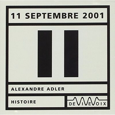 Alexandre Adler - 11 septembre 2001 - Preis vom 16.06.2026 05:30:18 h Alexandre Adler - 11 septembre 2001 - Preis vom 16.06.2026 05:30:18 h