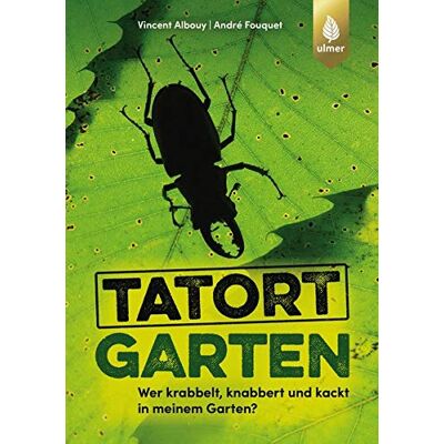 Vincent Tatort Garten: Wer krabbelt, knabbert und kackt in meinem Garten? - Preis vom 22.06.2026 23:23:57 h Vincent Tatort Garten: Wer krabbelt, knabbert und kackt in meinem Garten? - Preis vom 22.06.2026 23:23:57 h