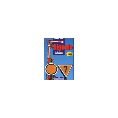 Andreas Braun - Signale der deutschen Eisenbahnen - Preis vom 22.09.2026 03:35:57 h Andreas Braun - Signale der deutschen Eisenbahnen - Preis vom 22.09.2026 03:35:57 h