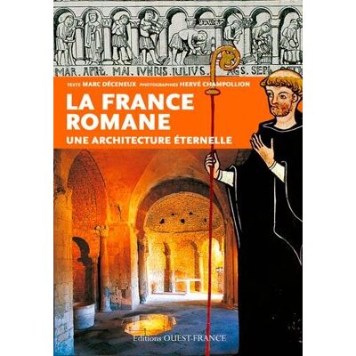 Marc Déceneux - La France romane : une architecture éternelle - Preis vom 22.09.2026 03:35:57 h Marc Déceneux - La France romane : une architecture éternelle - Preis vom 22.09.2026 03:35:57 h