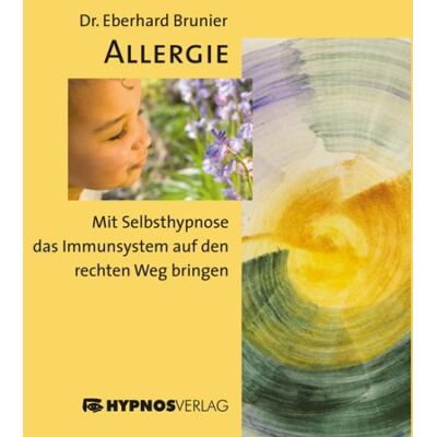 Eberhard Brunier - Allergie: Mit Selbsthypnose das Immunsystem auf den rechten Weg bringen - Preis vom 21.06.2026 05:42:24 h Eberhard Brunier - Allergie: Mit Selbsthypnose das Immunsystem auf den rechten Weg bringen - Preis vom 21.06.2026 05:42:24 h
