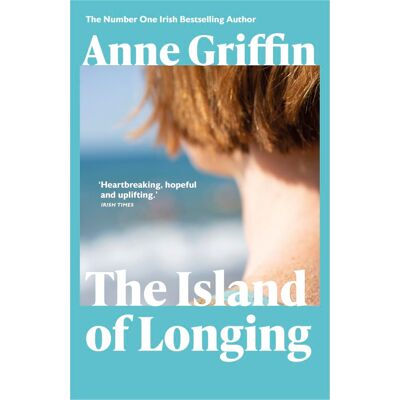 Anne Griffin - The Island of Longing: The emotional, unforgettable Top Ten Irish bestseller - Preis vom 22.09.2026 03:35:57 h Anne Griffin - The Island of Longing: The emotional, unforgettable Top Ten Irish bestseller - Preis vom 22.09.2026 03:35:57 h